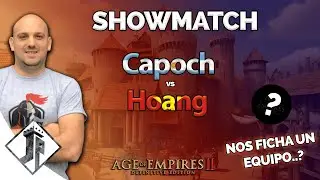 SHOWMATCH - Capoch vs Hoang [Bo5] + ANUNCIO!