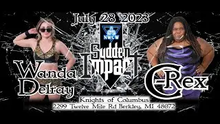 Wanda Delray vs. C-Rex - NWCW Sudden Impact