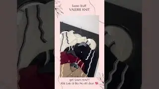VALERIE KNIT 💕✨ link on the bio dear, collection no. 411✨❤️