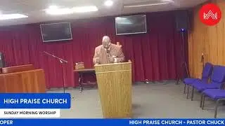 HIGH PRAISE CHURCH - PASTOR CHUCK COOPER