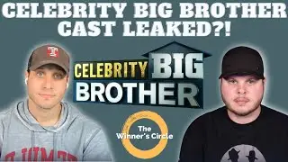 Celebrity Big Brother Cast Leaked?!