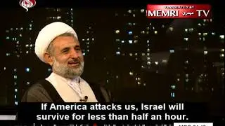 Iranian National Security Official: If America Attacks, We Will Destroy Israel within 30 Minutes