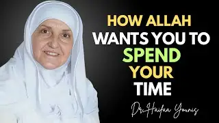 How To Have Barakah In Your Time | Powerful Islamic Reminder | Dr Haifaa Younis
