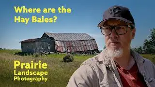 Where are the Hay Bales? Prairie Photography.