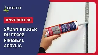 Sådan bruger du FP401 Fireseal Acrylic – brandsikker fugemasse med op til 4 timers beskyttelse