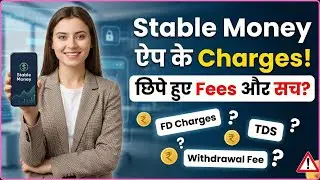 Stable Money App Charges: Hidden Fees, TDS & Reality | Stable Money App Review in Hindi