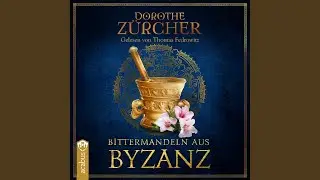 Kapitel 276 - Bittermandeln aus Byzanz