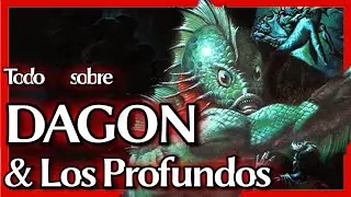 🌊Todo sobre DAGON y los PROFUNDOS | LOVECRAFT Mitos | ~Sommer