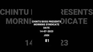 Morning Syndicate SATTA MATKA FRIDAY 14 JULY 2023