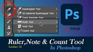 Ruler Tool, Count and Note tool in Adobe Photoshop - leacture 12 || Learn with Tk