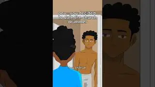 You decide to date the church drummer. #animation #christiancontentcreator #funnyanimation