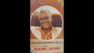 Professor Rosalind Wawira Mutua 1941-2025  Memorial service