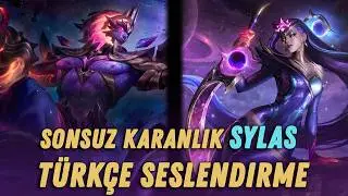 Sonsuz Karanlık Sylas (Dark Star Turkish) — League of Legends 🇹🇷 Türkçe Seslendirme / Replikleri