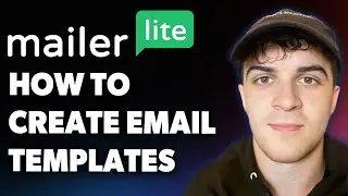 How to Create Email Templates in Mailerlite (Full 2025 Guide)