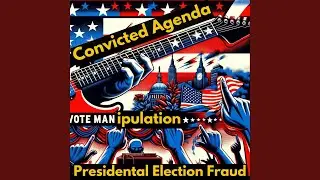 Convicted Agenda: Donald Trump's Last Stand