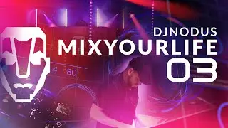Dj Nodus   Mixyourlife 03