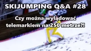 Lądowanie telemarkiem na 250 metrze?! Skijumping Q&A #28