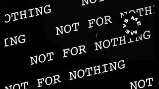 NOT FOR NOTHING (feat. Noeha Rose)