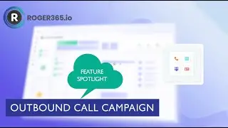 Feature - Outbound Call Campaign