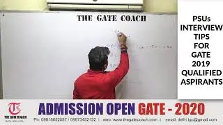 PSUs Interview Guidance Series after GATE 2019 Exam - Session - 1 at The Gate Coach