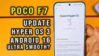 POCO F7's HyperOS 3 Update Is Smoother + Lots of Changes? Android 16