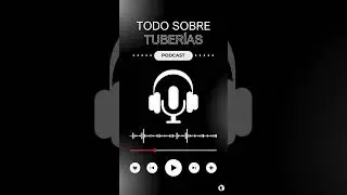 Tuber&iacute;as: dise&ntilde;o, c&oacute;digos y tecnolog&iacute;a | Podcast de Ingenier&iacute;a Arvengcast Ep. 3