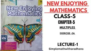 NEW ENJOYING MATHEMATICS || CLASS 5 || CHAPTER 5 || MULTIPLES  || EXERCISE -5A