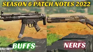 SEASON 6 PATCH NOTES 2022 | SEASON 6 BUFFS & NERFS 2022 | SEASON 6 WEAPON BALANCE CHANGES 2022 |