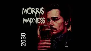 Morris Madness _ Space Demon (chaos in the machine) vol.2
