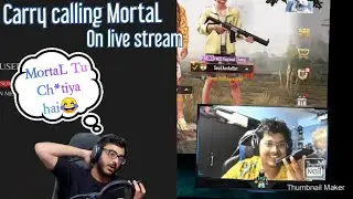 carry calling MortaL on live stream | 10,000₹ challange to abuse mortal😂