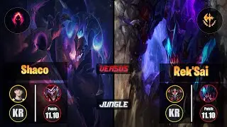 Naehyun SHACO (Jungle) [Dark Harvest] VS REK'SAI - Grandmaster KR Patch 11.10