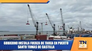 Gobierno instala Fuerza de Tarea en Puerto Santo Tomas de Castilla
