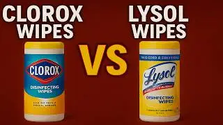 Clorox Wipes vs Lysol Wipes