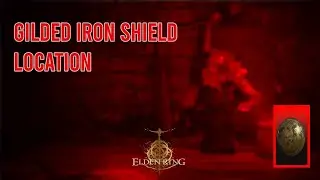 Gilded Iron Shield location | Elden Ring Shadow of the Erdtree _ الدن رینگ شدو آف ادرس