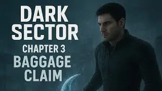 Dark Sector &ndash; Chapter 3: Baggage Claim | Full Gameplay Walkthrough (No Commentary)