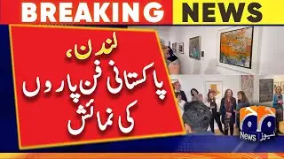 London - Exhibition of Pakistani Artists art work | Geo News
