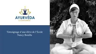 Entretient avec Nancy Bonilla, &eacute;l&egrave;ve de l'Ecole Ayurv&eacute;da & Consciences