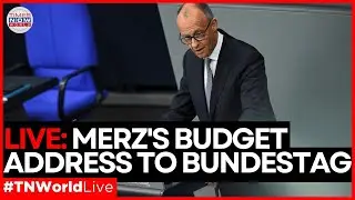 LIVE: German Chancellor Merz Addresses Parliament in Live Budget Debate | Bundestag|Berlin