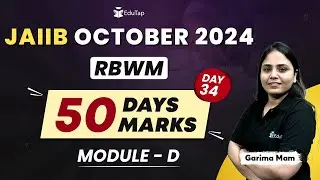 JAIIB RBWM Module D Syllabus Preparation | JAIIB RBWM Important Topics & Questions | EduTap Classes