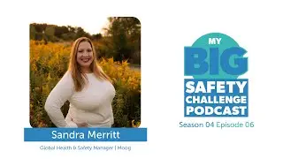 My Big Safety Challenge S4 E6- Sandra Merritt