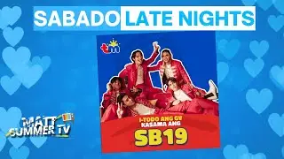 Saturday Late Nights | SB19 Updates