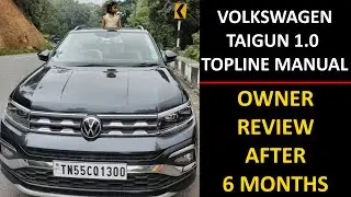 Owner Review - Volkswagen Taigun 1.0 Topline Manual Review after 6 Months தமிழ் - Senthil Solo