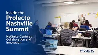 Inside the Prolecto Summit:  NetSuite-Centered Collaboration and Innovation