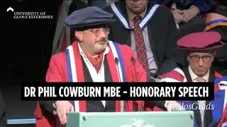 Graduation 2023 | Dr Phil Cowburn MBE Honorary Speech | University of Gloucestershire