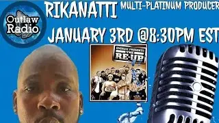 97.7 Outlaw Radio FM's Interview With Rikanatti (Multi-Platinum Producer For Shady Records)