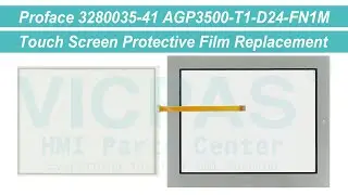 Proface AGP3500-T1-D24-FN1M HMI Touch Panel Overlay