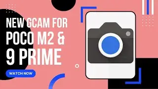 New gcam v.8.5 for poco m2/redmi 9 prime. 