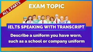 Describe a uniform you have worn, such as a school or company uniform - IELTS Speaking | Mihiraa