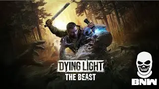 КООП С САНЕЙ DYING LIGHT: THE BEAST!