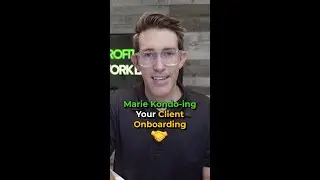 Marie Kondo-ing Your Client Onboarding